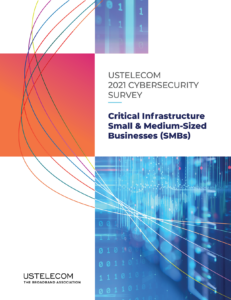 USTelecom: Small and Medium-Sized Businesses Uniquely Vulnerable to Cyber Attacks